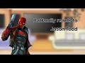 Batfamily Reacts To Jason Todd Red Hood