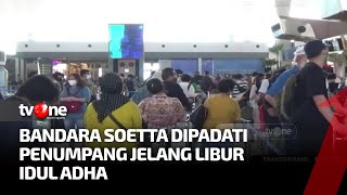 Download lagu Jelang Libur Idul Adha, Bandara Soetta Dipadati Penumpang | Kabar Hari Ini tvOne mp3 Download lagu Jelang Libur Idul Adha, Bandara Soetta Dipadati Penumpang | Kabar Hari Ini tvOne mp3