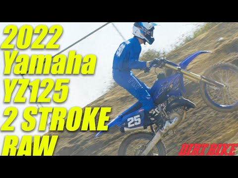 2022 Yamaha YZ125 Two Stroke RAW - Dirt Bike Magazine