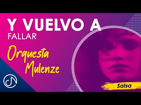 Y Vuelvo a Fallar 🤦🏻‍♂️ - Orquesta Mulenze [Video Oficial]