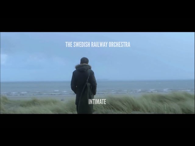 Intimate - The Swedish Railway Orchestra