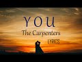 YOU  -THE CARPENTERS lyrics (HD)