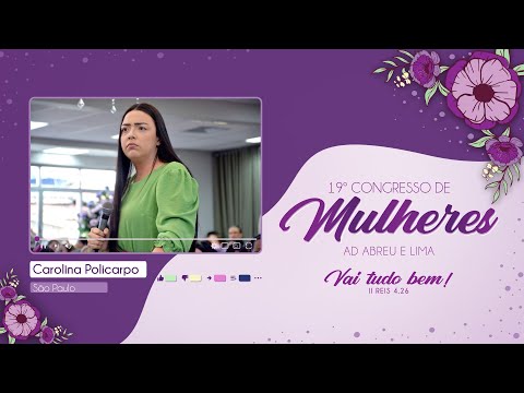 Carolina Policarpo - 19th Women's Congress - Ieadalpe - 07/19/2023.