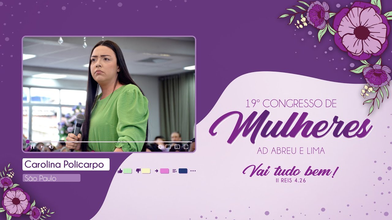 Carolina Policarpo - 19º Congresso de Mulheres - Ieadalpe - 19/07/2023.