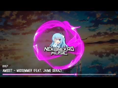 [House] Amidst - Midsummer (feat. Jaime Deraz)