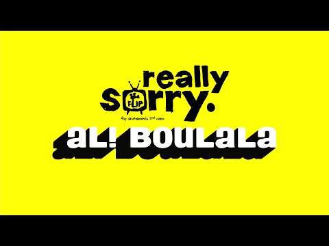 Flip Skateboards | "Really Sorry" Ali Boulala