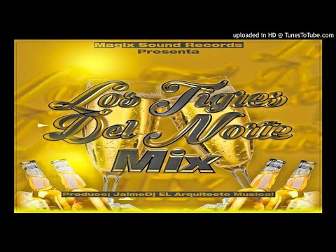 Los Tigres Del Norte Mix by Jaime DJ - Magix Sound Records