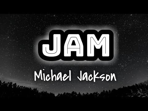 Michael Jackson - Jam (Lyrics Video) 🎤