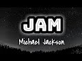 Michael Jackson - Jam (Lyrics Video) 🎤