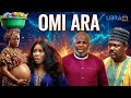 OMI ARA Latest Yoruba Movie 2025 Wumi Toriola Yetunde Alabi Lala Olarotimi Fakunle Abebi Papapa
