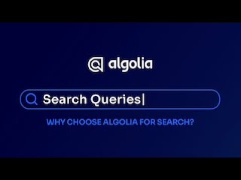 Search Queries Series | Why choose Algolia for search?