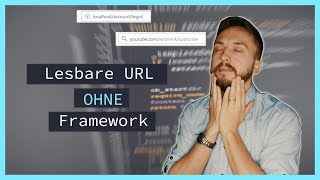PHP Tutorial |  Lesbare URL in PHP OHNE Framework
