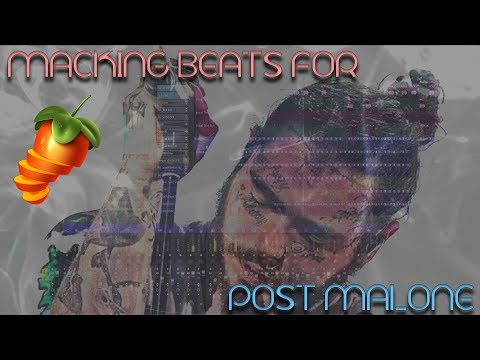 How To Make A Post Malone Type Beat In 2019 In Fl Studio