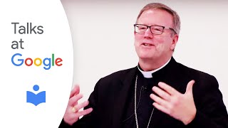 Bishop Robert Barron: "Religion and the Opening Up of the Mind" | Talks at Google