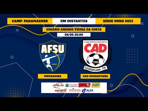 UMUARAMA FUTSAL  X CAD/GUARAPUAVA -11ª RODADA PARANAENSE DE FUTSAL CHAVE OURO 2023