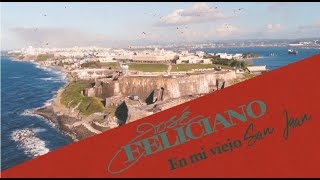 José Feliciano - En Mi Viejo San Juan (Official Lyric Video)
