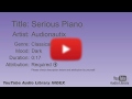 Serious Piano Audionautix Classical Dark YouTube Audio Library BGM