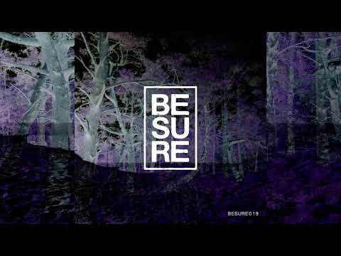 BESURE019 | 05. Below Surface - From the Archives (Ambient Version) | Be Sure