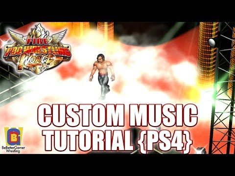 Fire Pro Wrestling World - Custom Music Tutorial {PS4) | 40 track download in description!