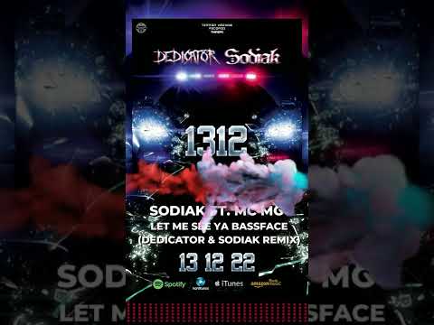 Sodiak ft. Mc Mo - Let Me See Ya Bassface (Dedicator & Sodiak Remix) (Preview)