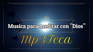 MUSICA PARA MEDITAR con 