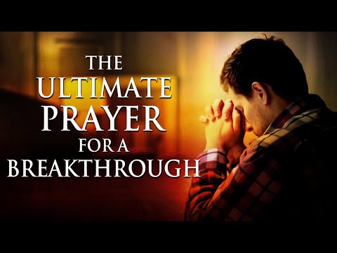 The Ultimate Prayer For A Breakthrough | The Prayer Of Jabez