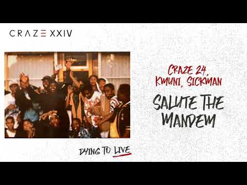 Craze 24, KMuni and Sickman - Salute the Mandem (Official Audio)