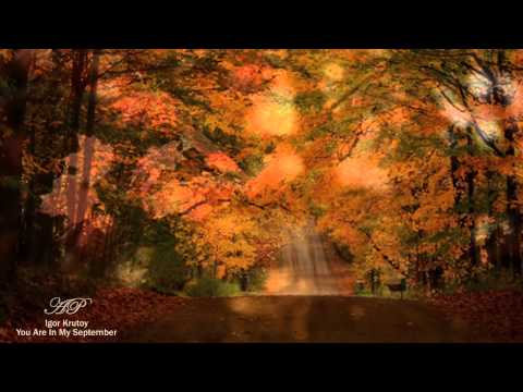 IGOR KRUTOY - You Are In My September