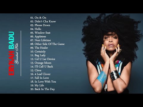 Erykah Badu Greatest Hits Full Album 2022 - Erykah Badu Best Songs