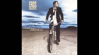 Eros Ramazzotti - La Cosa Más Bella (Audio)