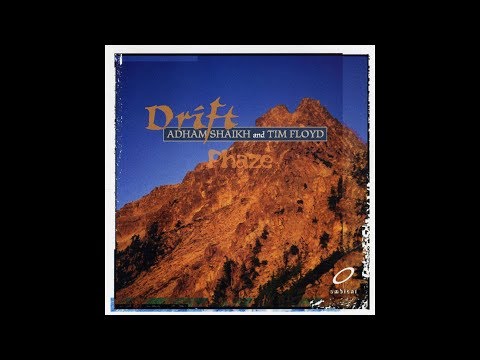 Adham Shaikh and Tim Floyd - Drift
