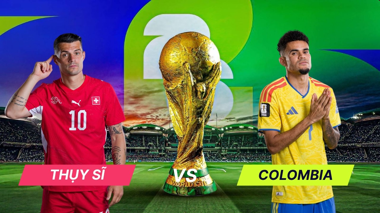 Nhận định vòng 1/8 World Cup | Thụy Sĩ vs Colombia, 03h00 ngày 8/7: Cân tài cân sức
