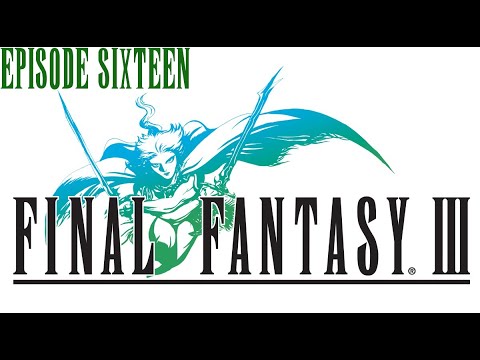 Let's Play Final Fantasy III I Part 16 On The Quest For Fat Chocobo