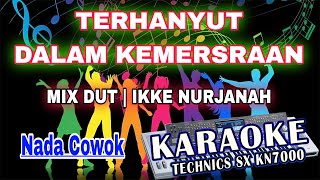 Download lagu KARAOKE TERHANYUT DALAM KEMESRAAN MIXDUT KN7000 (NADA COWOK) DENI RECORD mp3 Download lagu KARAOKE TERHANYUT DALAM KEMESRAAN MIXDUT KN7000 (NADA COWOK) DENI RECORD mp3