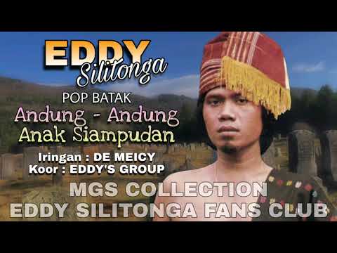 Eddy Silitonga - Andung Andung Anak Siampudan (Pop Batak)