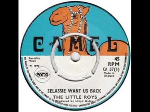 The Little Roys - Selassie Want Us Back