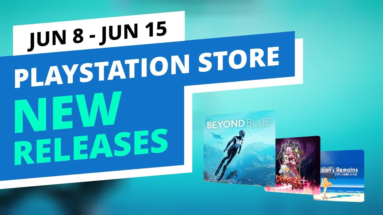 New Games in the official PlayStation Store, Jun 8 - Jun 15
