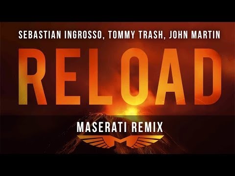 Sebastian Ingrosso, Tommy Trash, John Martin - Reload (Maserati Remix) [Official Video]