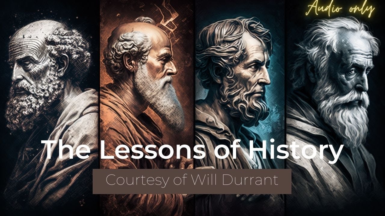 Will Durant---The Lessons of History