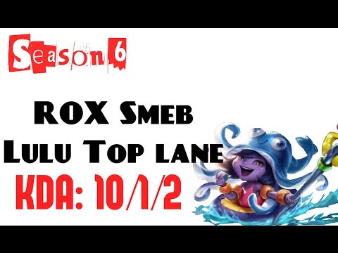 Korea Challenger LOL - ROX Smeb - Lulu Top lane (Feb 21, 2016)