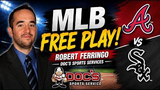Braves vs White Sox 6/11/26 MLB Best Bets | MLB Picks and Predictions - Robert Ferringo - DocSports