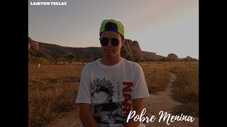 Pobre Menina Lyrics English Translation