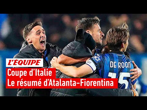 Coupe d'Italie : Le résumé de la folle victoire de l'Atalanta Bergame contre la Fiorentina (4-1)