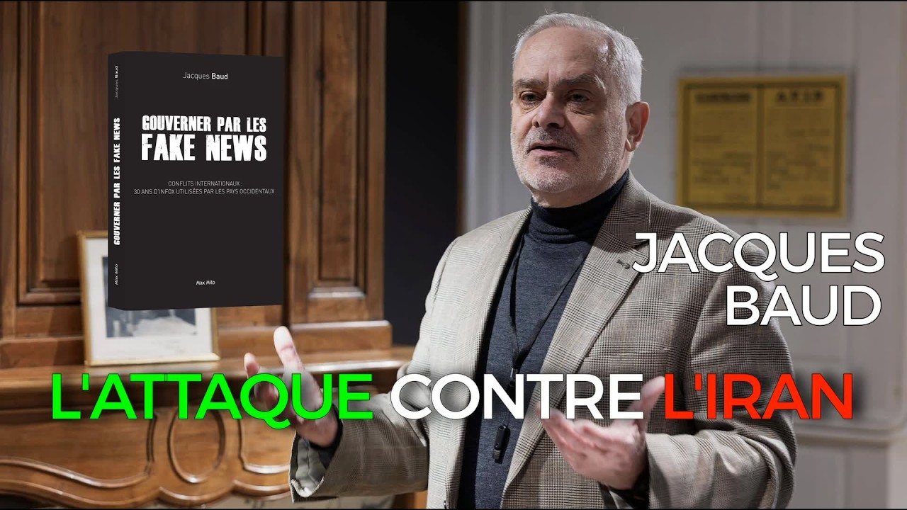 Jacques Baud - US, Israël, Iran : l’Engrenage Destructeur