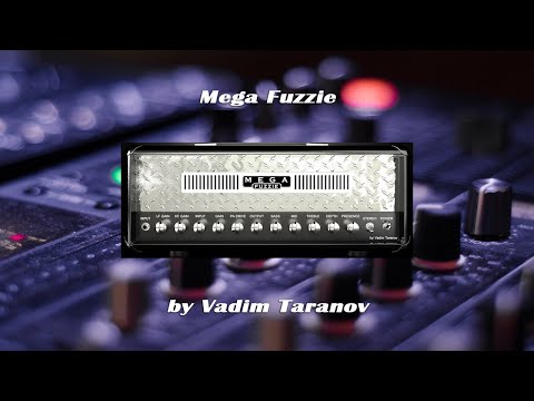 Mega Fuzzie Red Fire || Amp simulation by Vadim Taranov