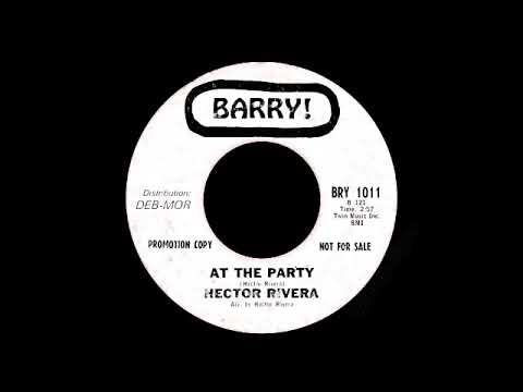 Hector Rivera - At The Party