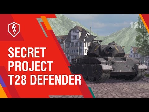 World Of Tanks Blitz T28 Defender The Secret Weapon Centrum Aktualnosci Steam