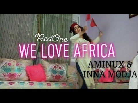RedOne Ft. Aminux - Inna  MODJA - WE LOVE AFRICA (dance)😍أجمل رقصة