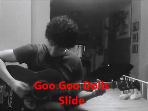 Marcel: Goo Goo Dolls - Slide (Cover)
