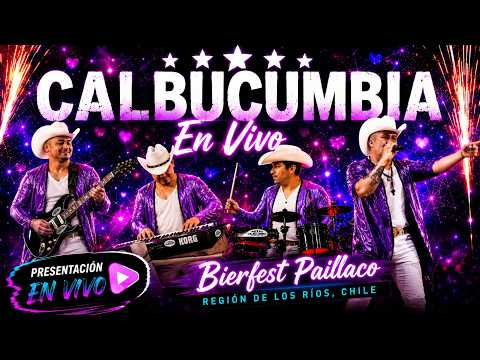 CALBUCUMBIA - SHOW EN VIVO - BIERFEST PAILLACO - REGIÓN DE LOS RÍOS - CHILE - ENERO 2026